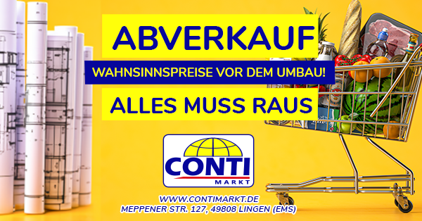 Conti-Markt-Anzeige zum Abverkauf vor dem Umbau